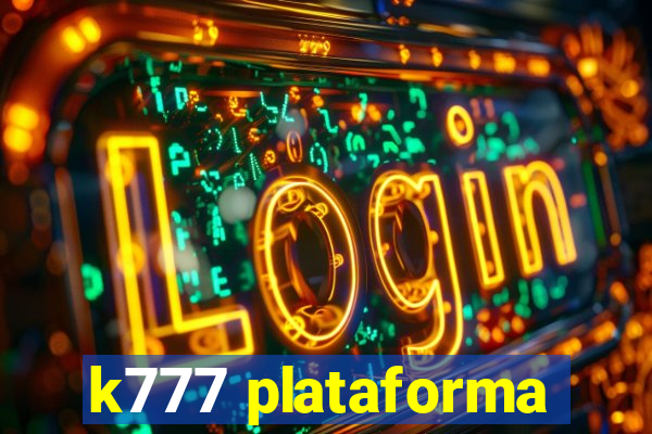 k777 plataforma